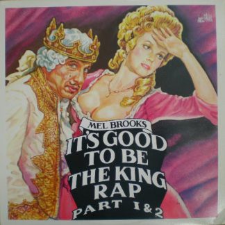 Mel Brooks ‎– It's Good To Be The King 12"
