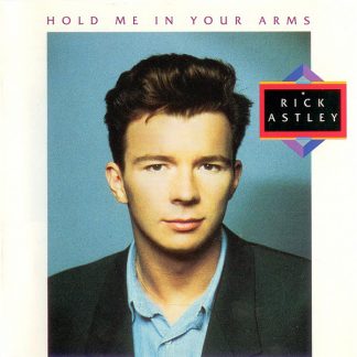 Rick Astley ‎– Hold Me In Your Arms  LP
