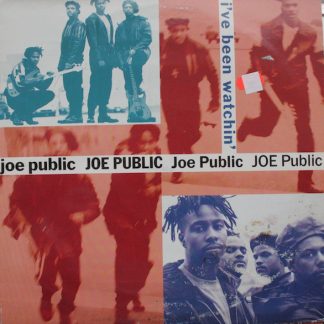 Joe Public ‎– I've Been Watchin'  12"
