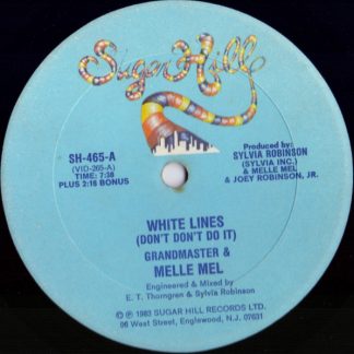 Grandmaster & Melle Mel* ‎– White Lines (Don't Don't Do It)  12"