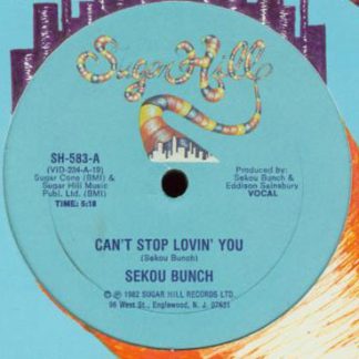 Sekou Bunch ‎– Can't Stop Lovin' You   12"