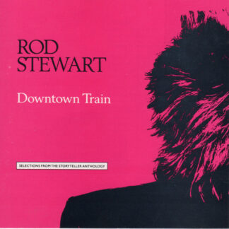 Rod Stewart ‎– Downtown Train   CD album