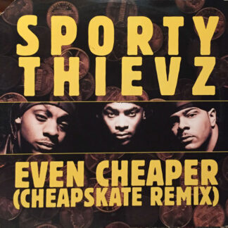 Sporty Thievz ‎– Even Cheaper (Cheapskate Remix)     12"