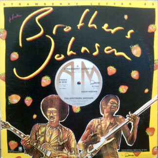 The Brothers Johnson ‎– Strawberry Letter 23 / Get The Funk Out Ma Face     12"