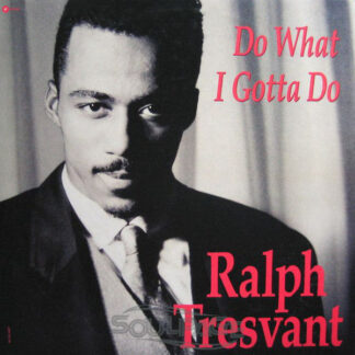 Ralph Tresvant ‎– Do What I Gotta Do    12"