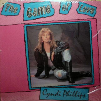 Cyndi Phillips ‎– The Game Of Love    12"