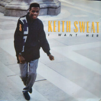 Keith Sweat ‎– I Want Her    12"