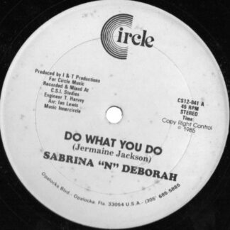 Sabrina "N" Deborah ‎– Do What You Do    12"