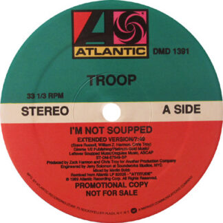 Troop ‎– I'm Not Soupped     12"