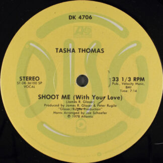 Tasha Thomas ‎– Shoot Me (With Your Love)    12"