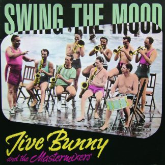 Jive Bunny And The Mastermixers – Swing The Mood    12"