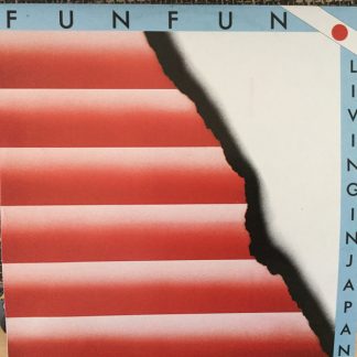 Fun Fun – Living In Japan     12"