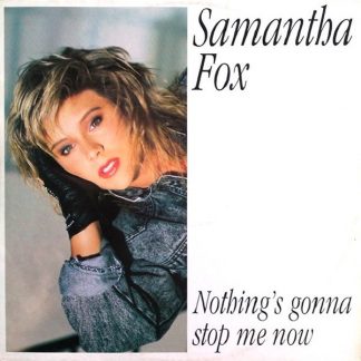Samantha Fox – Nothing's Gonna Stop Me Now     12"