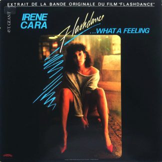 Irene Cara – Flashdance ... What A Feeling     12"