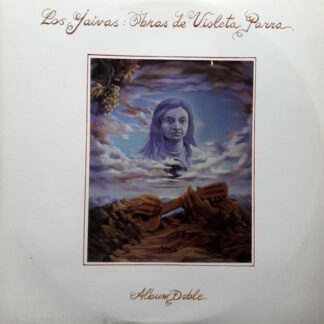 Los Jaivas – Obras De Violeta Parra      2xLP     album doble    ( nuevo )