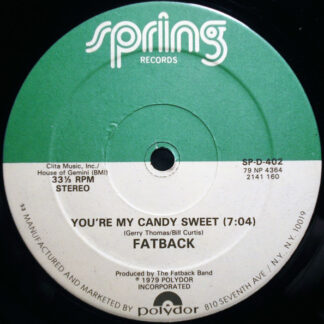 Fatback – You're My Candy Sweet / King Tim III (Personality Jock)    12"