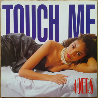49ers – Touch Me     12"