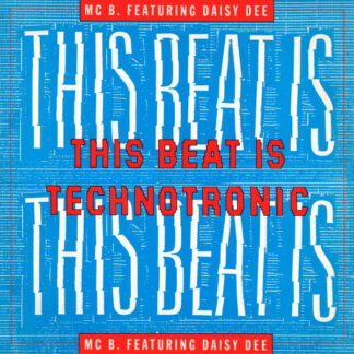 MC B. Featuring Daisy Dee – This Beat Is Technotronic    12"
