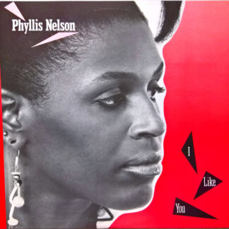 Phyllis Nelson – I Like You    12"