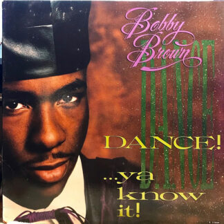 Bobby Brown – Dance!...Ya Know It!    LP   album