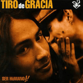 Tiro de Gracia – Ser Hümano!!    LP   Album  ( nuevo )
