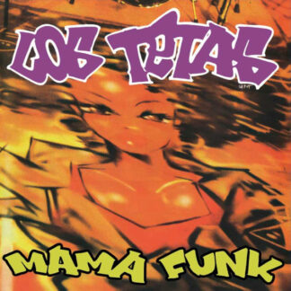 Los Tetas – Mama Funk    2xLP   Album doble  ( nuevo )