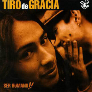 Tiro de Gracia – Ser Hümano!!     CD   Album   ( nuevo )