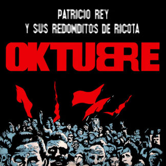 Patricio Rey Y Sus Redonditos De Ricota – Oktubre      LP    Album    ( nuevo )