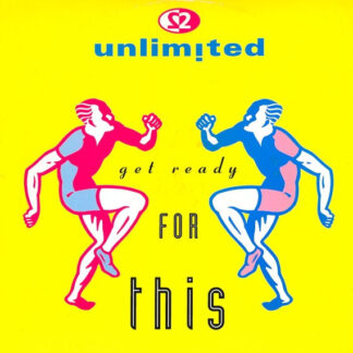 2 Unlimited – Get Ready For This    12"   ( epoca )