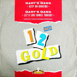 Gary's Gang – Keep On Dancing / Let's Love Dance Tonight    12"  ( epoca )