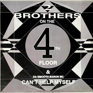 2 Brothers On The 4th Floor & Da Smooth Baron MC – Can't Help Myself     12"   ( epoca )