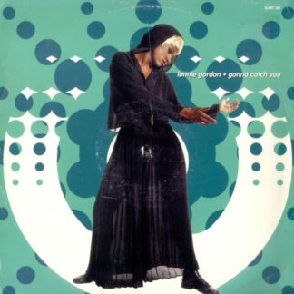 Lonnie Gordon – Gonna Catch You    12"   ( epoca )