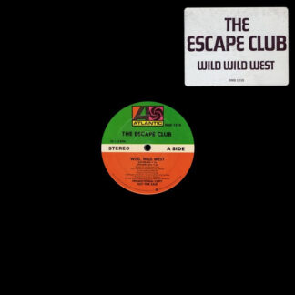 The Escape Club – Wild, Wild West     12"    ( epoca )
