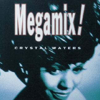 Crystal Waters – Megamix!     12"   ( epoca )