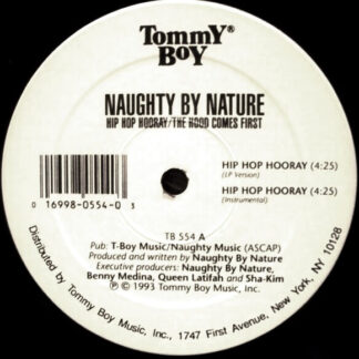 Naughty By Nature – Hip Hop Hooray / The Hood Comes First     12"   ( epoca )