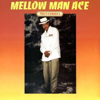 Mellow Man Ace – Mentirosa    12"   ( epoca )
