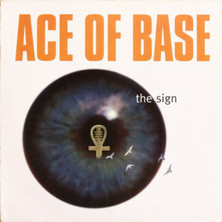 Ace Of Base – The Sign    Vinilo, 12", 45 RPM, Single    ( epoca )