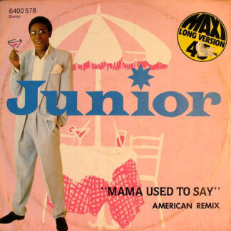 Junior  – Mama Used To Say (American Remix)   Vinilo, 12", 45 RPM, Maxi-Single   ( epoca )