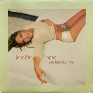 Jennifer Lopez – If You Had My Love    Vinilo, 12", Single, Mispress    ( epoca )