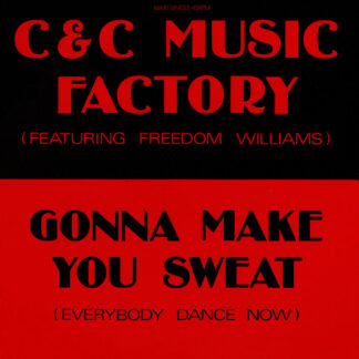 C & C Music Factory Featuring Freedom Williams – Gonna Make You Sweat (Everybody Dance Now)   (epoca )w)