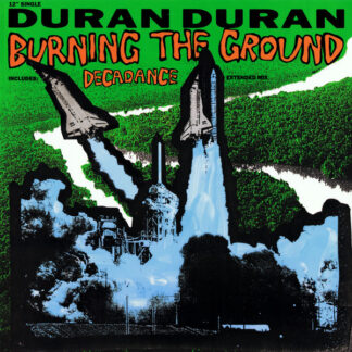 Duran Duran – Burning The Ground / Decadance    Vinilo, 12", Single, 33 ⅓ RPM    ( epoca )