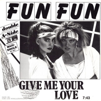 Fun Fun – Give Me Your Love / Tell Me   Vinilo, 12", 45 RPM, Maxi-Single, Orange Transparent    ( epoca )