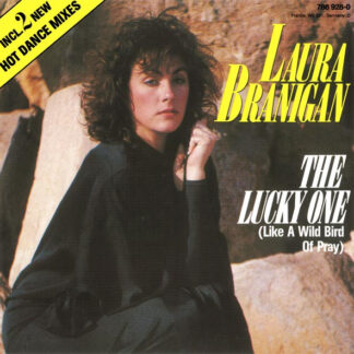 Laura Branigan – The Lucky One (Like A Wild Bird Of Pray) (Dance Mixes)    Vinilo, 12", 45 RPM, Maxi-Single    ( epoca )