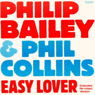 Philip Bailey & Phil Collins – Easy Lover (Extended Re-mixed Version)   Vinilo, 12", 45 RPM, Single, Stereo   ( epoca )