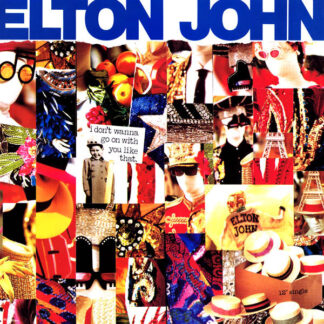 Elton John – I Don't Wanna Go On With You Like That    Vinilo, 12", 33 ⅓ RPM, Single    ( epoca )