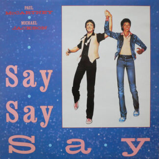 Paul McCartney And Michael Jackson – Say Say Say    Vinilo, 12", 45 RPM, Single    ( epoca )