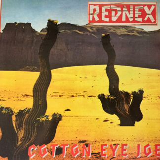 Rednex – Cotton Eye Joe   Vinilo, 12", 45 RPM   ( epoca )