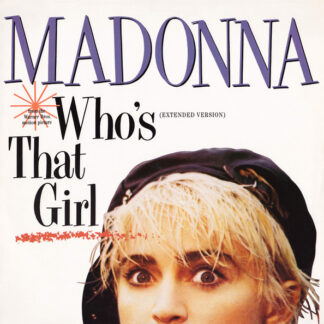 Madonna – Who's That Girl (Extended Version)    Vinilo, 12", 45 RPM, Stereo   ( epoca )