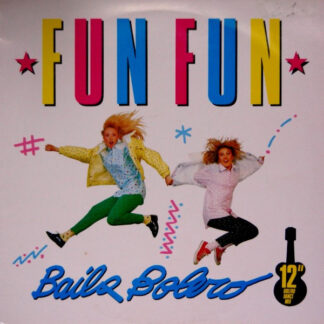 Fun Fun – Baila Bolero    Vinilo, 12"    ( epoca )