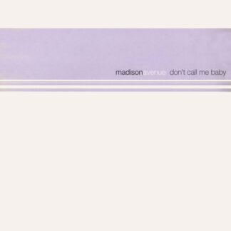 Madison Avenue – Don't Call Me Baby     Vinilo, 12", 33 ⅓ RPM, Stereo    ( epoca )